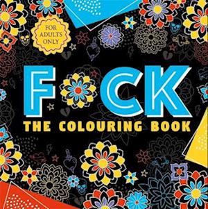 F*ck the Colouring Book