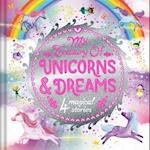 My Treasury of Unicorns & Dreams