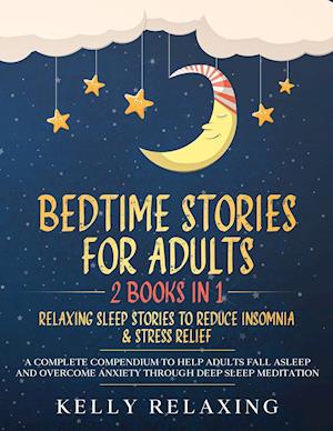 BEDTIME STORIES FOR ADULTS
