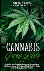 THE CANNABIS GROW BIBLE