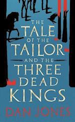 Tale of the Tailor and the Three Dead Kings