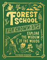 Forest School For Grown-Ups