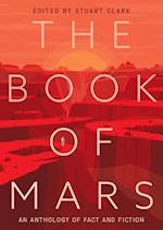 The Book of Mars : An Anthology of Fact and Fiction