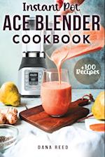 Instant Pot Ace Blender Cookbook