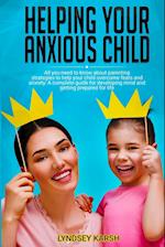 Helping Your Anxious Child