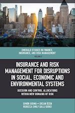 Insurance and Risk Management for Disruptions in Social, Economic and Environmental Systems