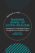 Making Sense of Ultra-Realism