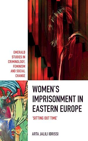 Women’s Imprisonment in Eastern Europe