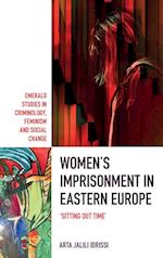 Women’s Imprisonment in Eastern Europe