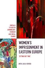 Women's Imprisonment in Eastern Europe