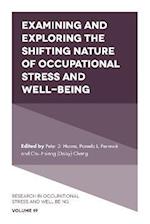 Examining and Exploring the Shifting Nature of Occupational Stress and Well-Being