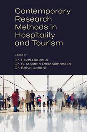 Contemporary Research Methods in Hospitality and Tourism