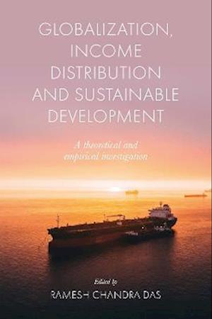 Globalization, Income Distribution and Sustainable Development