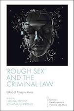 'Rough Sex' and the Criminal Law
