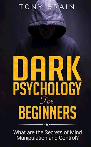 Dark Psychology for Beginners