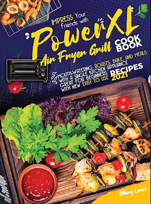 PowerXL Air Fryer Grill Cookbook