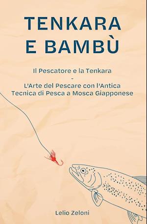 Tenkara e Bambù