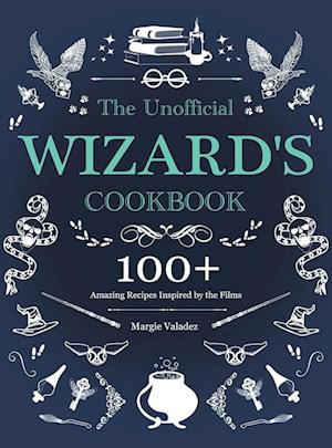 The Unofficial Wizard's Cookbook