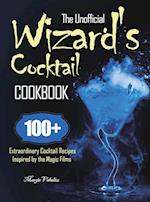 The Unofficial Wizard's Cocktail Cookbook