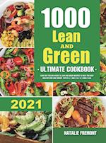 1000 Lean and Green Ultimate Cookbook