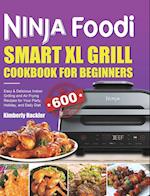 Ninja Foodi Smart XL Grill Cookbook for Beginners