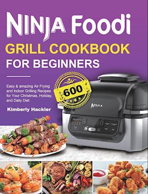 Ninja Foodi Grill Cookbook for Beginners