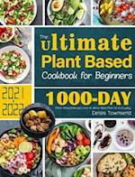 The Ultimate Plant Based Cookbook for Beginners