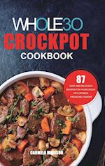 The Whole30 Crockpot Cookbook