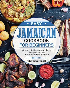 Easy Jamaican Cookbook for Beginners