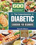 The Comprehensive Diabetic Cookbook for Beginners 