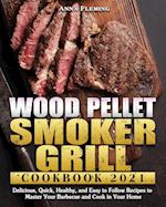 Wood Pellet Smoker Grill Cookbook 2021 