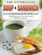 The Effortless Soup & Sandwich Cookbook