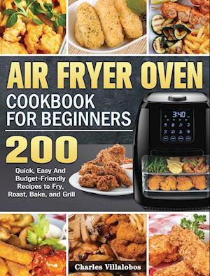 Air Fryer Oven Cookbook for Beginners