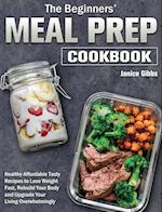 The Beginner's Meal Prep Cookbook