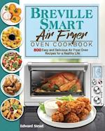 Breville Smart Air Fryer Oven Cookbook 
