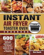 Instant Air Fryer Toaster Oven Cookbook 