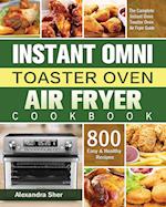 Instant Omni Toaster Oven Air Fryer Cookbook 