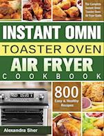 Instant Omni Toaster Oven Air Fryer Cookbook