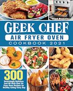 Geek Chef Air Fryer Oven Cookbook 2021 