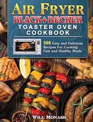 Air Fryer Black+Decker Toaster Oven Cookbook