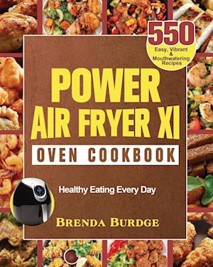 Power Air Fryer Xl Oven Cookbook