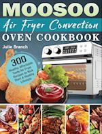 MOOSOO Air Fryer Convection Oven Cookbook