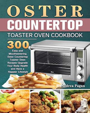 Oster Countertop Toaster Oven Cookbook