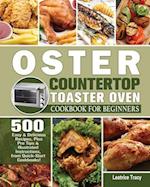 Oster Countertop Toaster Oven Cookbook for Beginners 