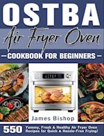 OSTBA Air Fryer Oven Cookbook for beginners