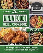 The Ninja Foodi Grill Cookbook 2021 