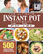 The Ultimate Instant Pot Cookbook for Two 