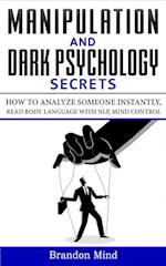 MANIPULATION AND DARK PSYCHOLOGY SECRETS