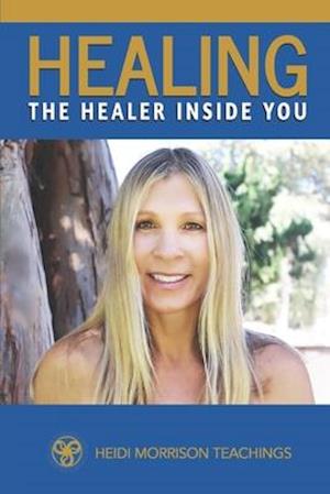 HEALING THE HEALER INSIDE YOU