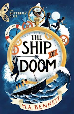 The Ship of Doom : A time-travelling adventure set on board the Titanic